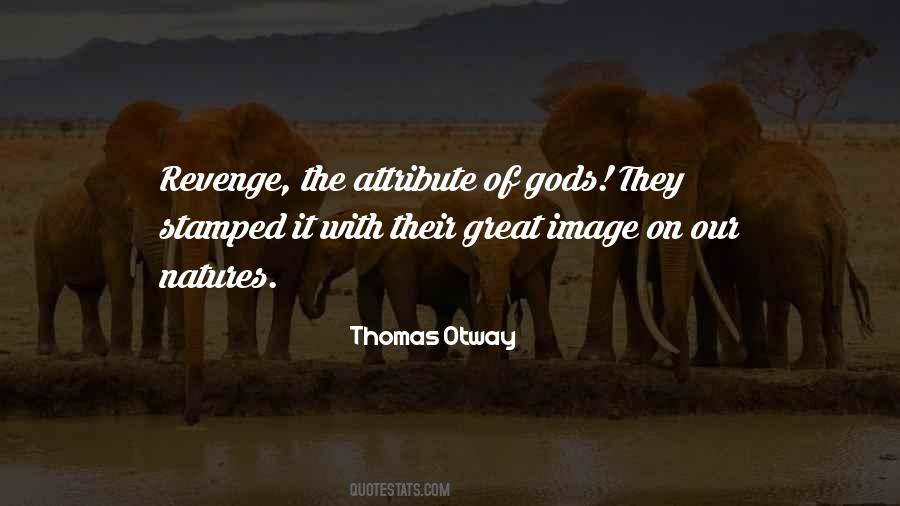 Thomas Otway Quotes #1408237