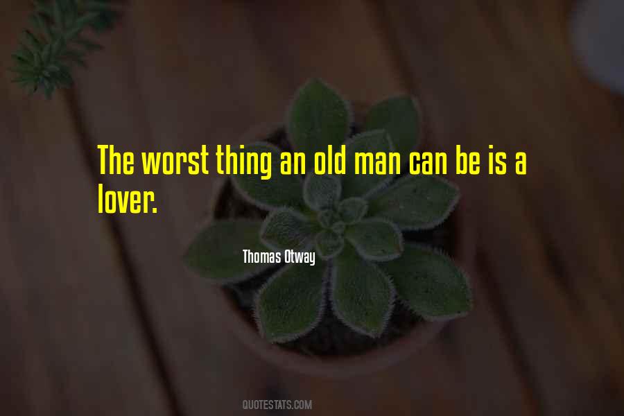 Thomas Otway Quotes #1444830
