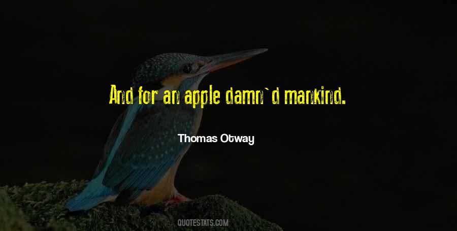 Thomas Otway Quotes #1595450