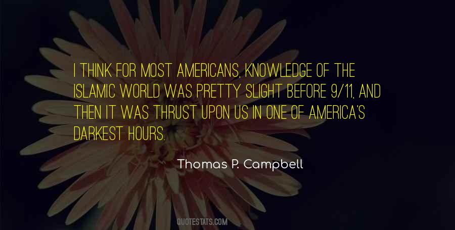 Thomas P. Campbell Quotes #1395256