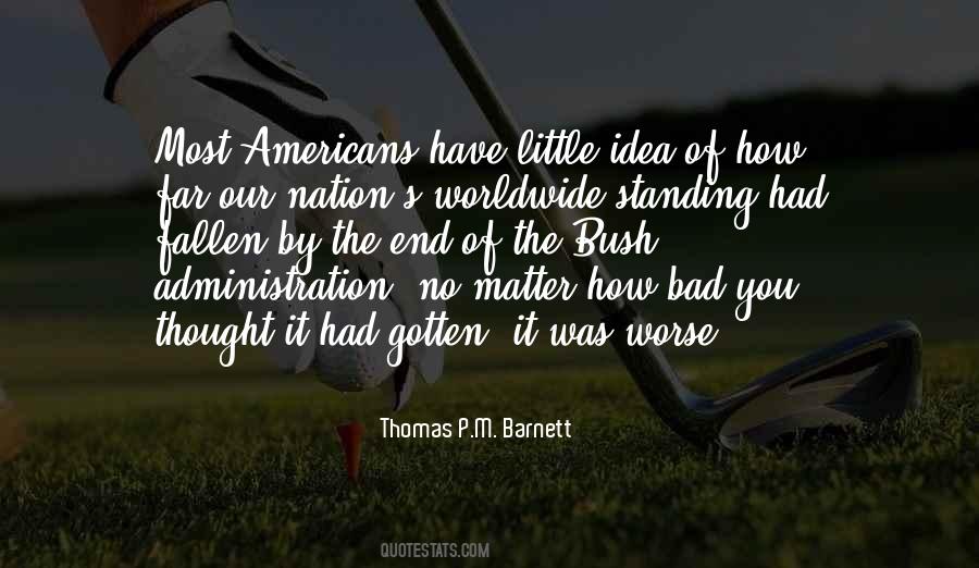 Thomas P.M. Barnett Quotes #200535