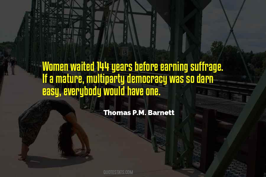 Thomas P.M. Barnett Quotes #579714