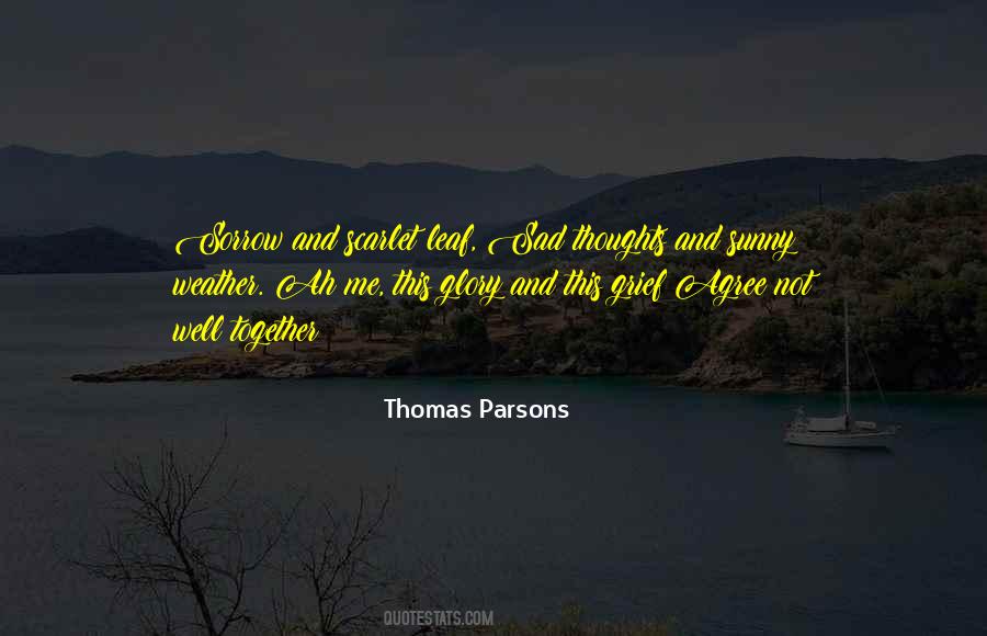 Thomas Parsons Quotes #1022324