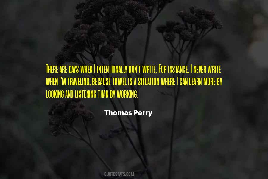 Thomas Perry Quotes #1371880