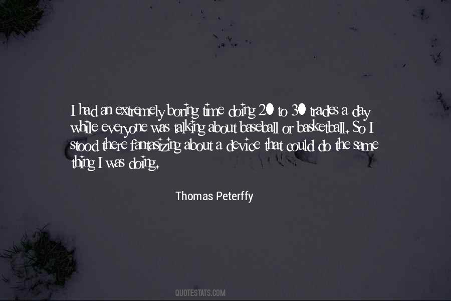 Thomas Peterffy Quotes #919998