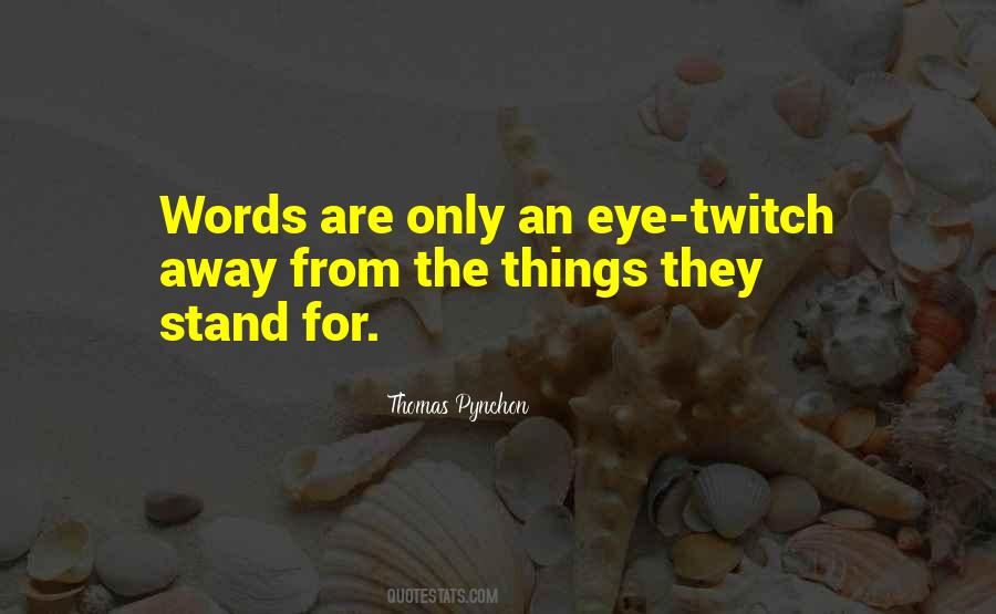 Thomas Pynchon Quotes #1037989