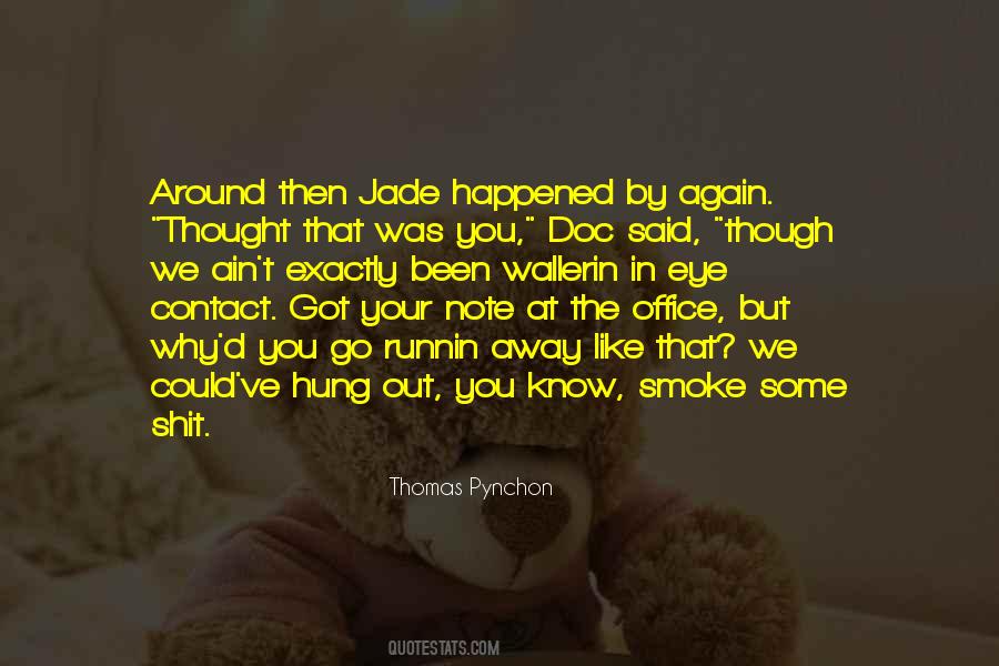 Thomas Pynchon Quotes #1229921