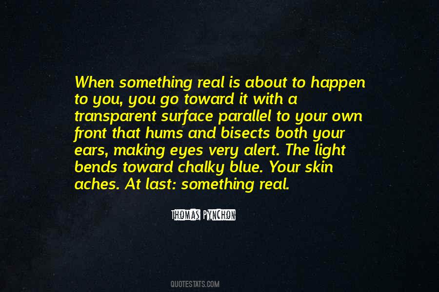Thomas Pynchon Quotes #551849