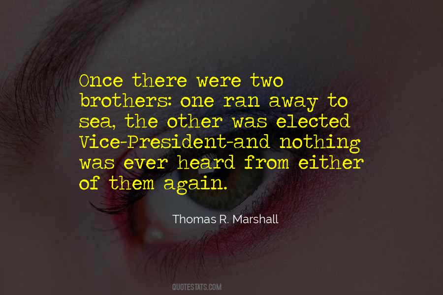 Thomas R. Marshall Quotes #404432