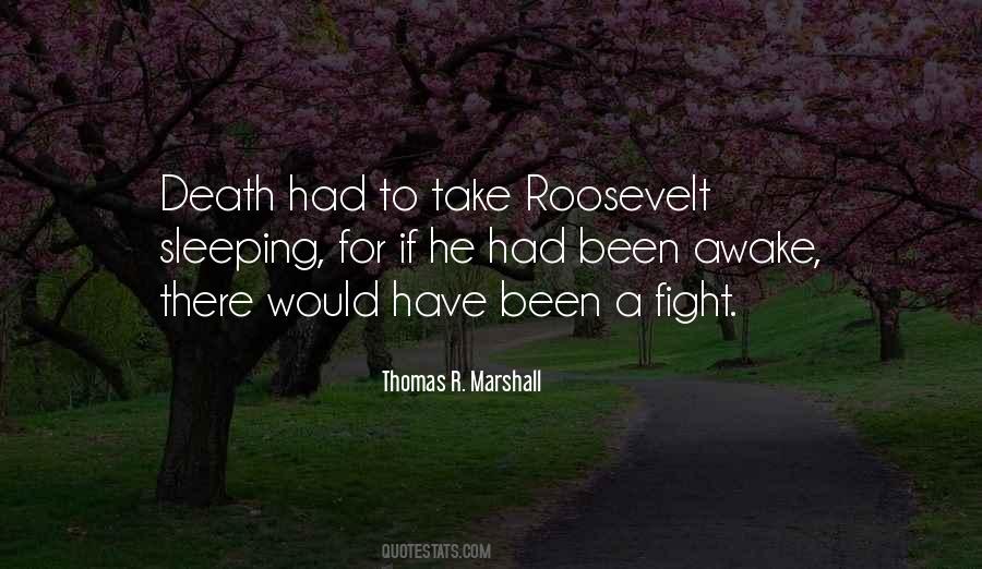 Thomas R. Marshall Quotes #858875