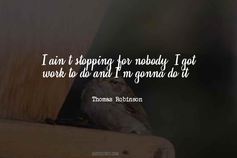 Thomas Robinson Quotes #606050