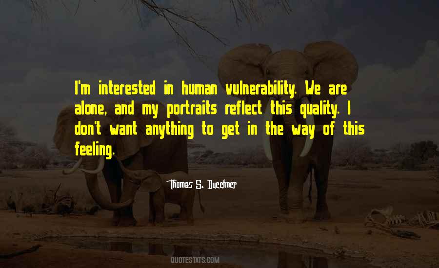 Thomas S. Buechner Quotes #1124686