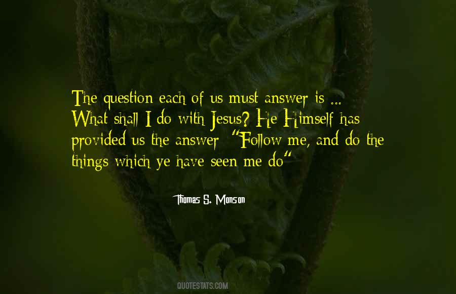 Thomas S. Monson Quotes #368569
