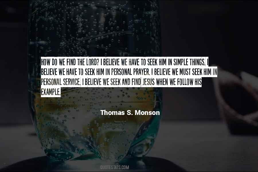 Thomas S. Monson Quotes #642164