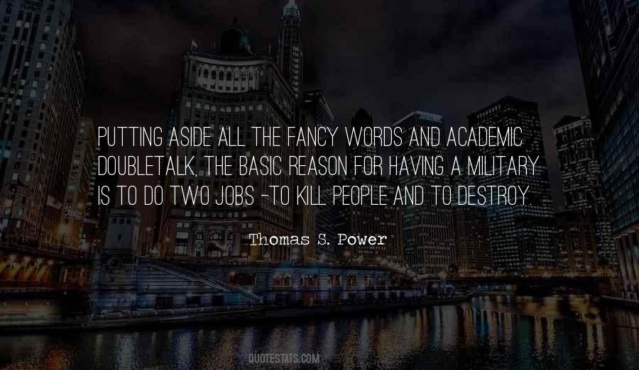 Thomas S. Power Quotes #1764116