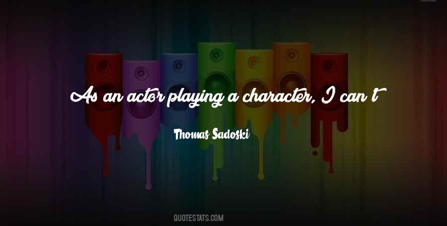 Thomas Sadoski Quotes #1563945