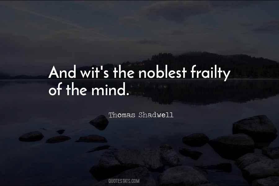 Thomas Shadwell Quotes #1290930
