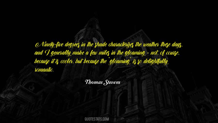 Thomas Stevens Quotes #10066