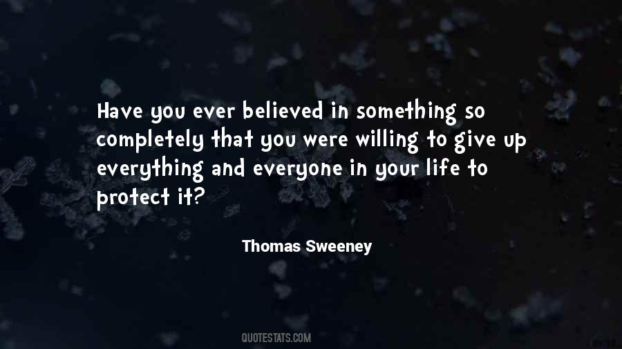 Thomas Sweeney Quotes #1757593