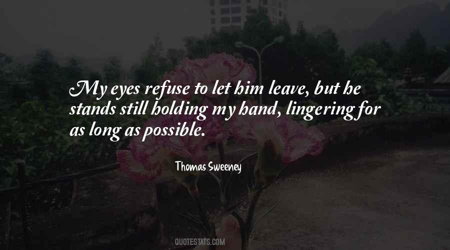 Thomas Sweeney Quotes #875669