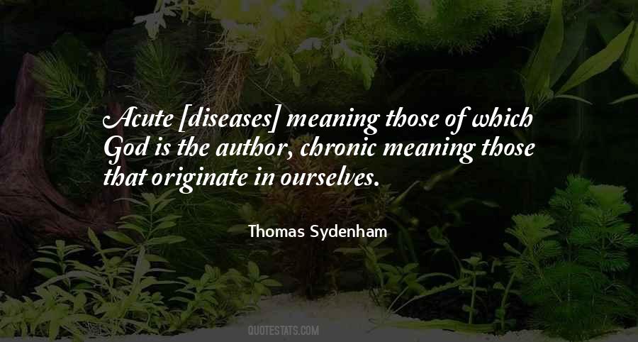 Thomas Sydenham Quotes #1856269