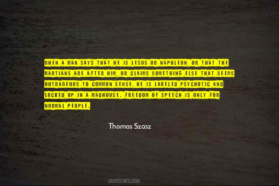 Thomas Szasz Quotes #11675