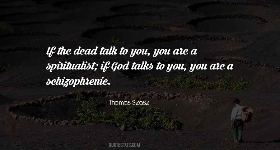 Thomas Szasz Quotes #1212280