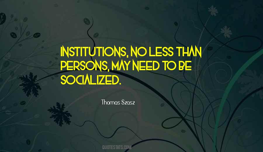 Thomas Szasz Quotes #1710879