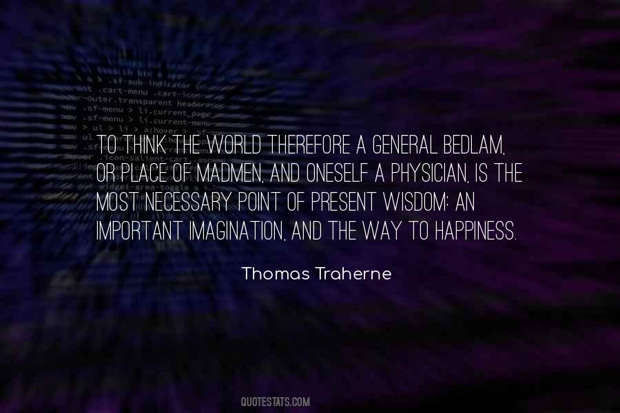Thomas Traherne Quotes #1431823
