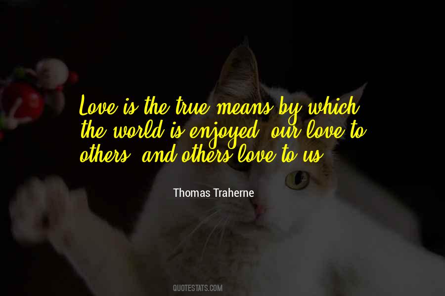 Thomas Traherne Quotes #1452586