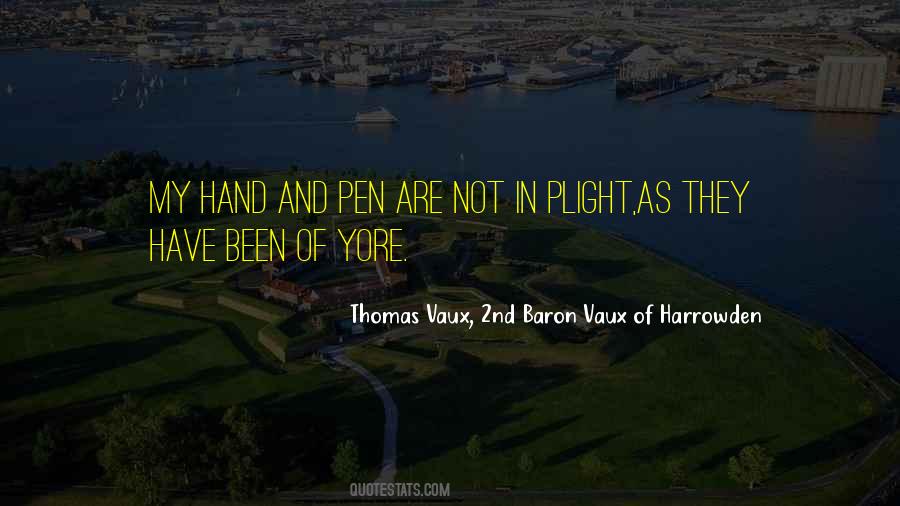 Thomas Vaux, 2nd Baron Vaux Of Harrowden Quotes #184414