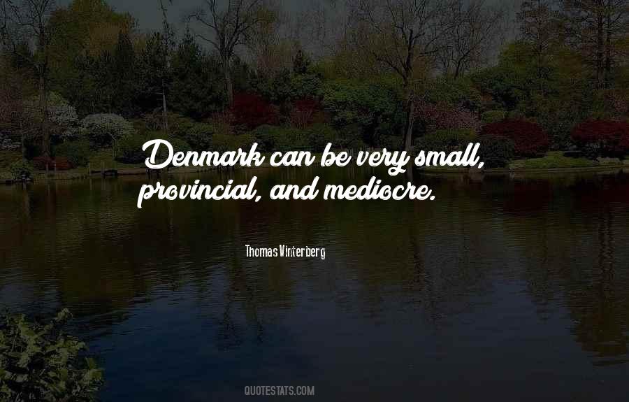 Thomas Vinterberg Quotes #1028876