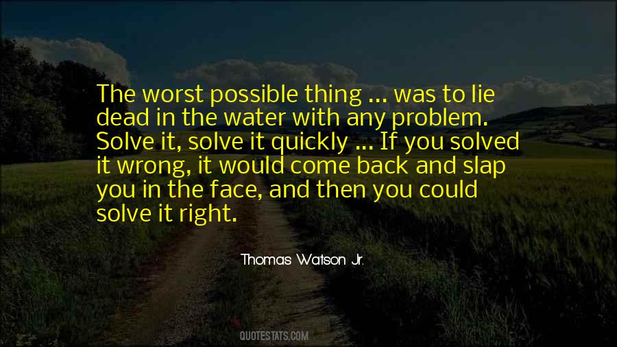 Thomas Watson Jr. Quotes #1870660