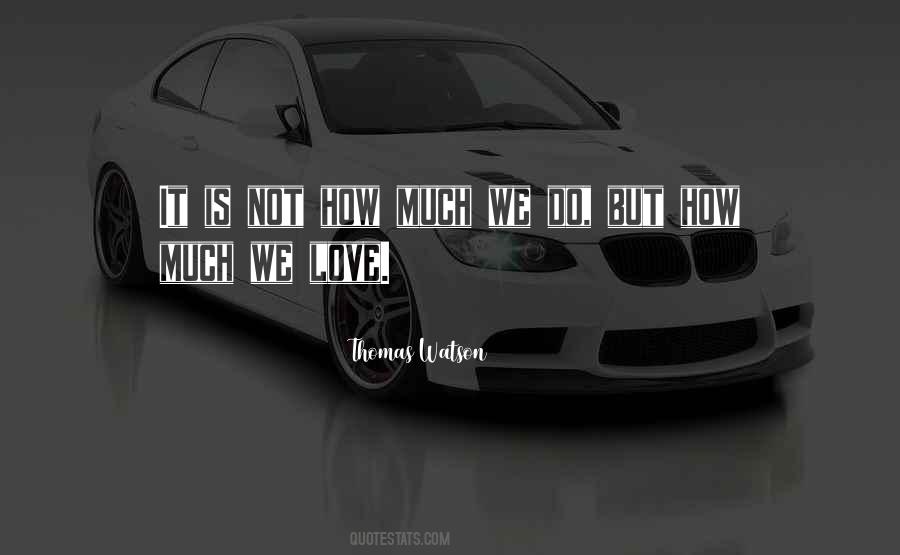 Thomas Watson Quotes #344608