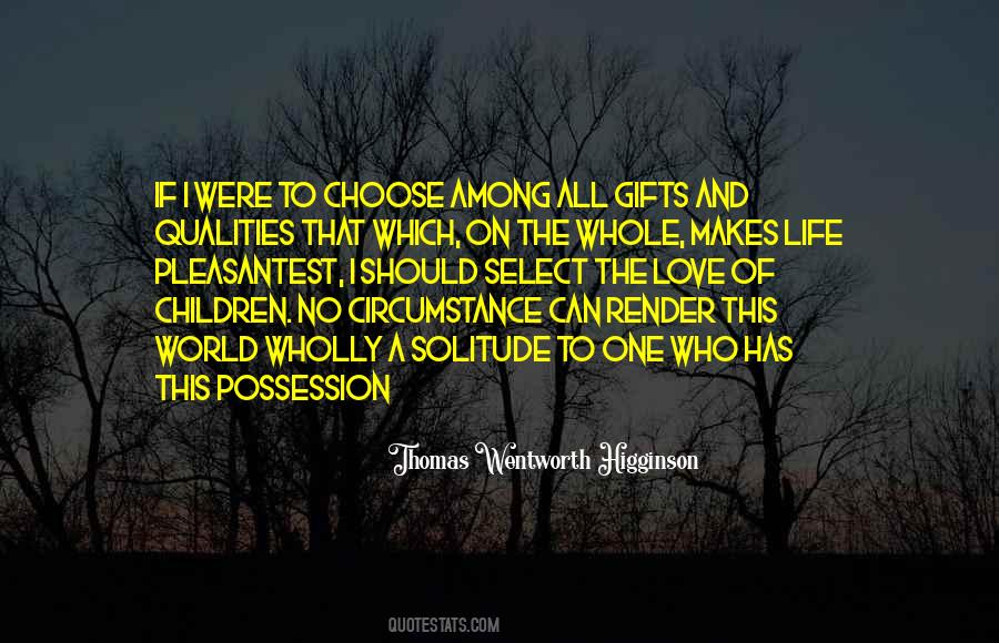 Thomas Wentworth Higginson Quotes #544349