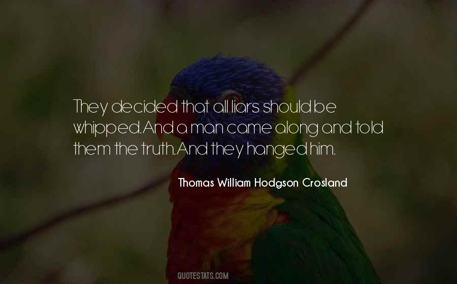 Thomas William Hodgson Crosland Quotes #818860