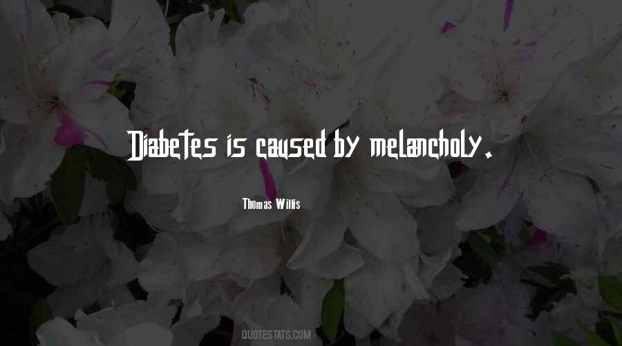 Thomas Willis Quotes #299603