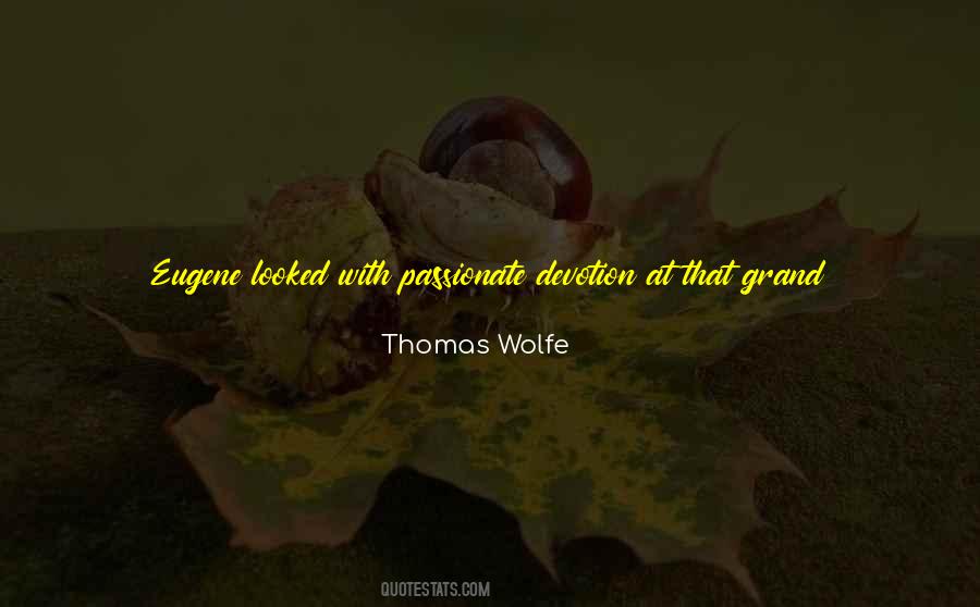 Thomas Wolfe Quotes #606356