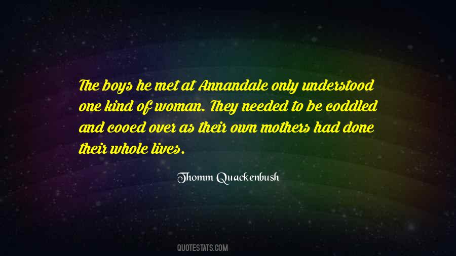 Thomm Quackenbush Quotes #122775