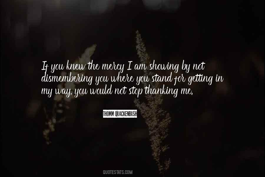 Thomm Quackenbush Quotes #1300016