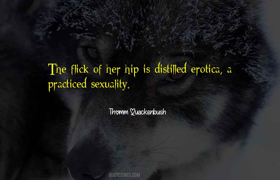 Thomm Quackenbush Quotes #1412289