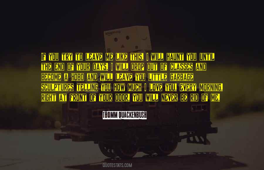 Thomm Quackenbush Quotes #1417247