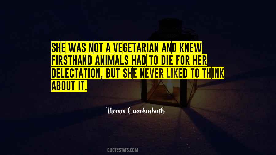 Thomm Quackenbush Quotes #1463523