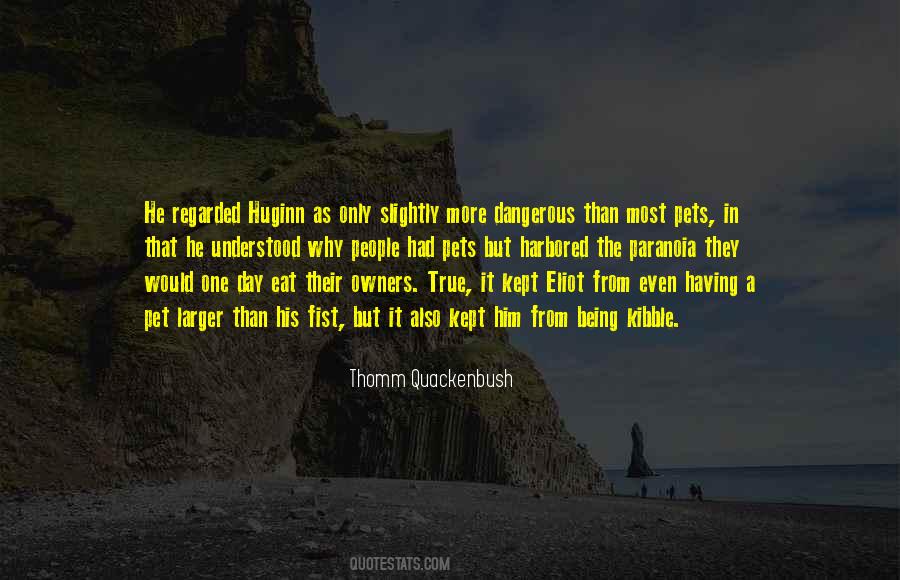 Thomm Quackenbush Quotes #1517247