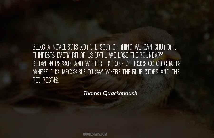 Thomm Quackenbush Quotes #1752218