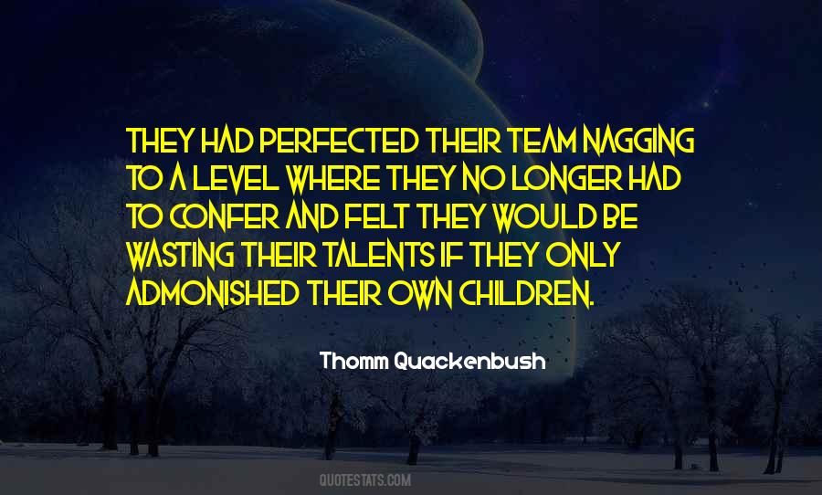 Thomm Quackenbush Quotes #1821449