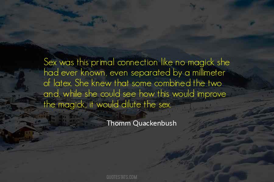 Thomm Quackenbush Quotes #214911