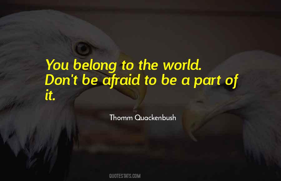 Thomm Quackenbush Quotes #489947