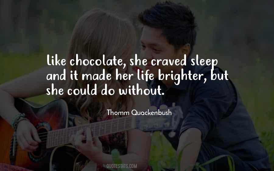 Thomm Quackenbush Quotes #529734