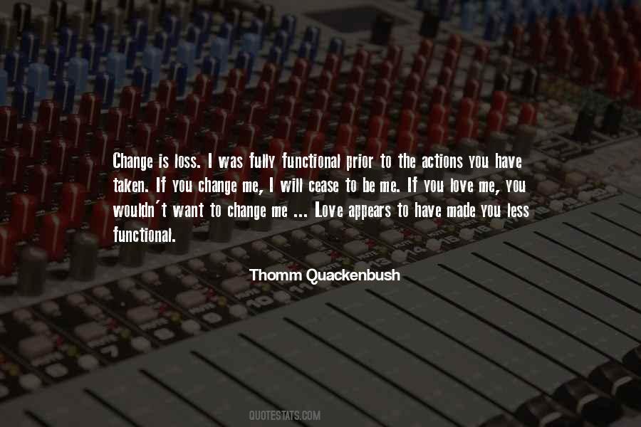 Thomm Quackenbush Quotes #577446